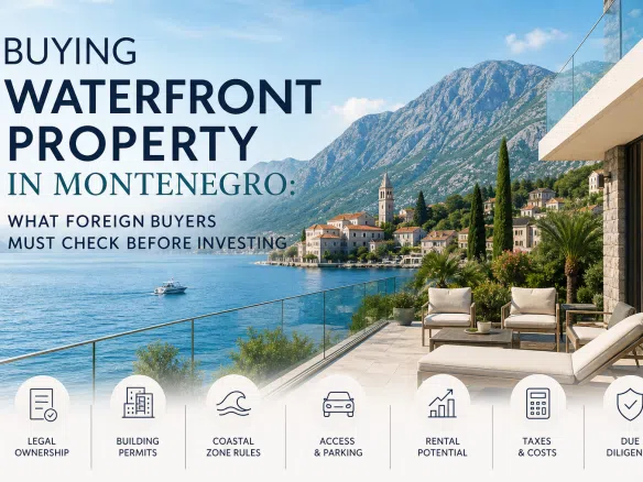 Montenegro waterfront property, Montenegro real estate investment, foreign buyers Montenegro property, Montenegro coastal property, buy property in Montenegro,violet investment